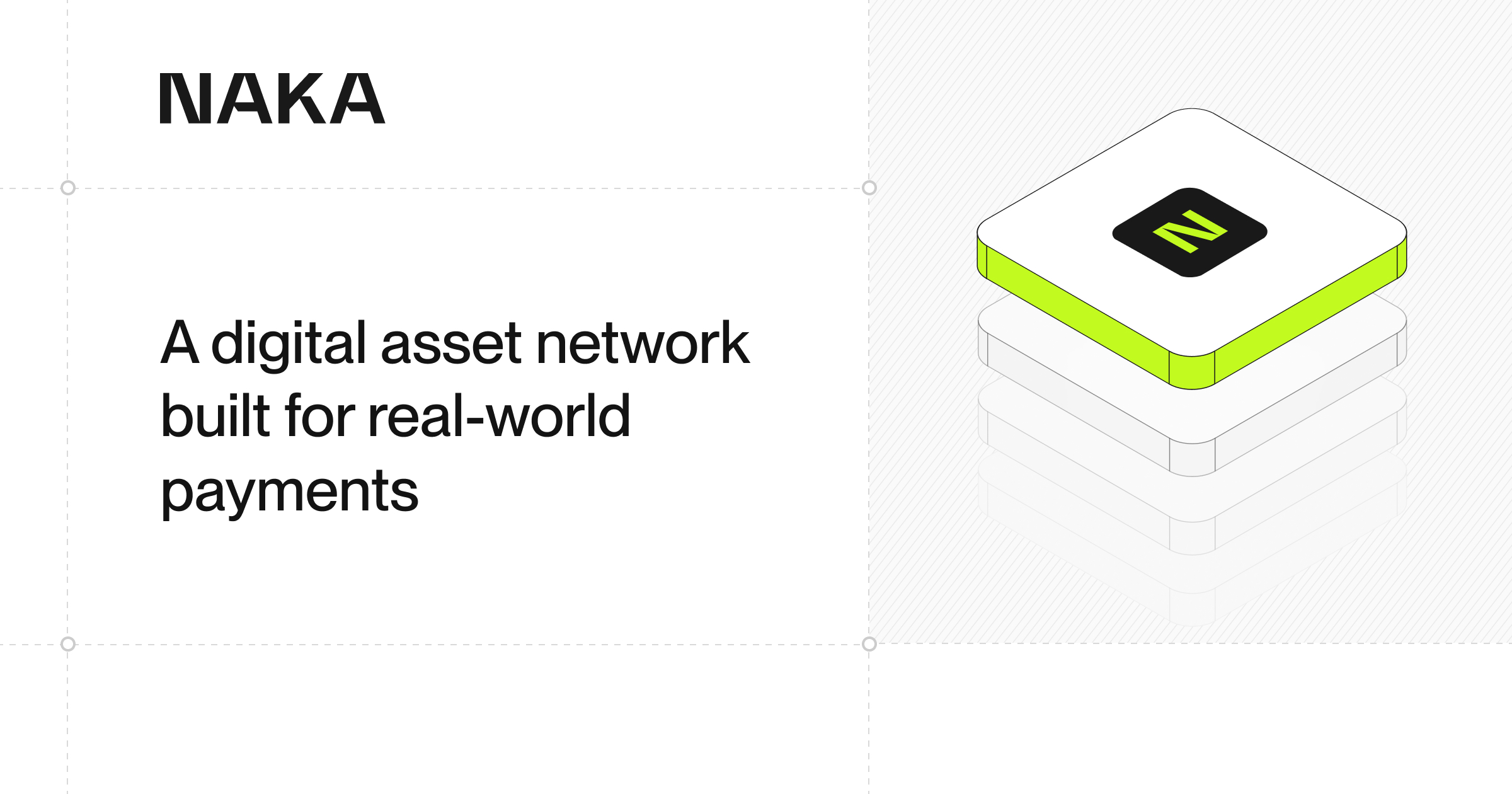Naka — A digital asset network built for real-world payments